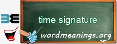 WordMeaning blackboard for time signature